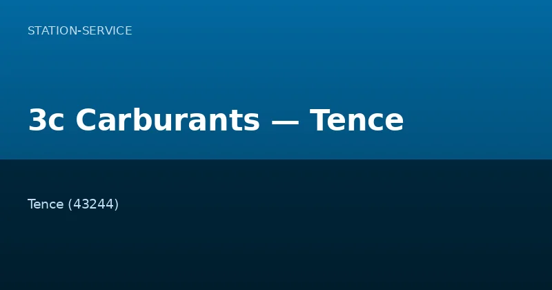 3c Carburants — Tence