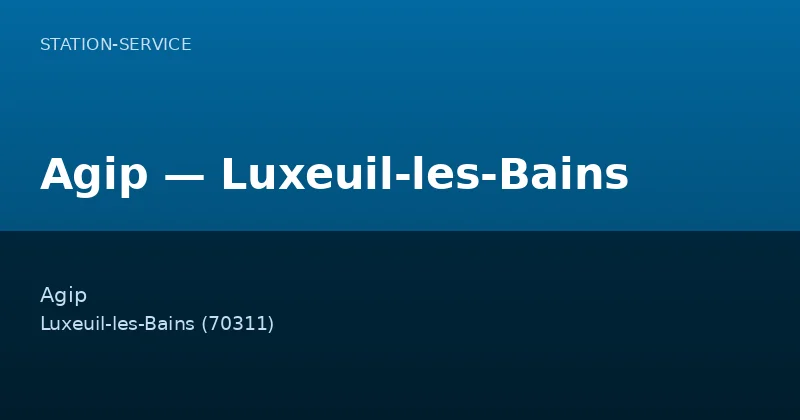 Agip — Luxeuil-les-Bains