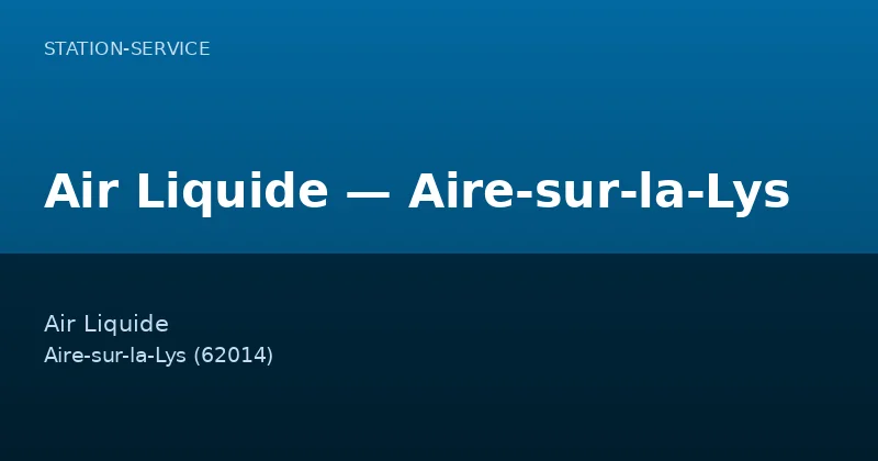 Air Liquide — Aire-sur-la-Lys