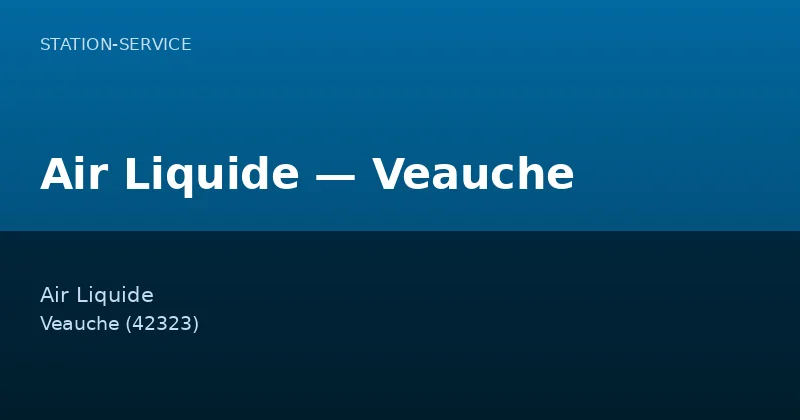 Air Liquide — Veauche