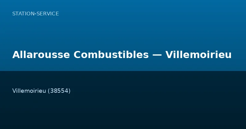 Allarousse Combustibles — Villemoirieu