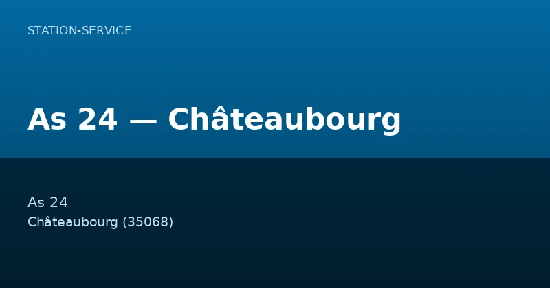 As 24 — Châteaubourg