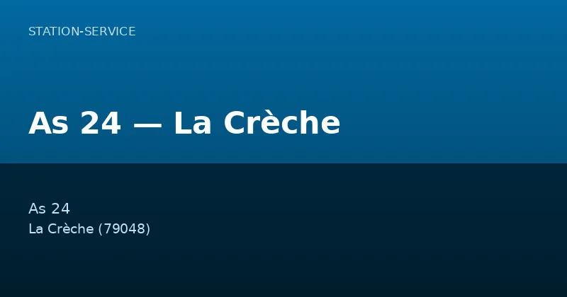 As 24 — La Crèche