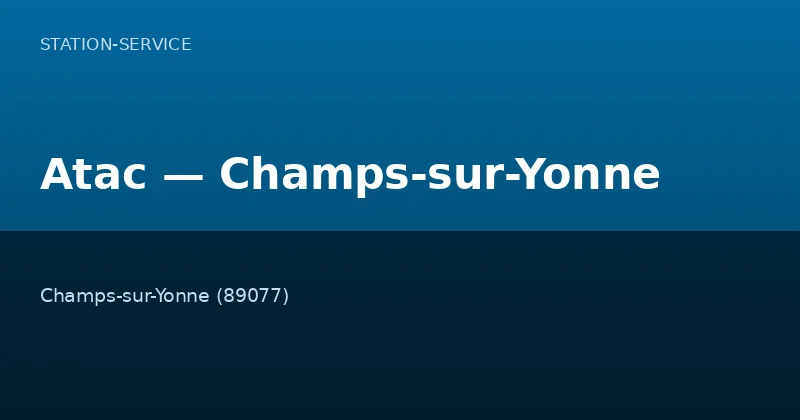 Atac — Champs-sur-Yonne