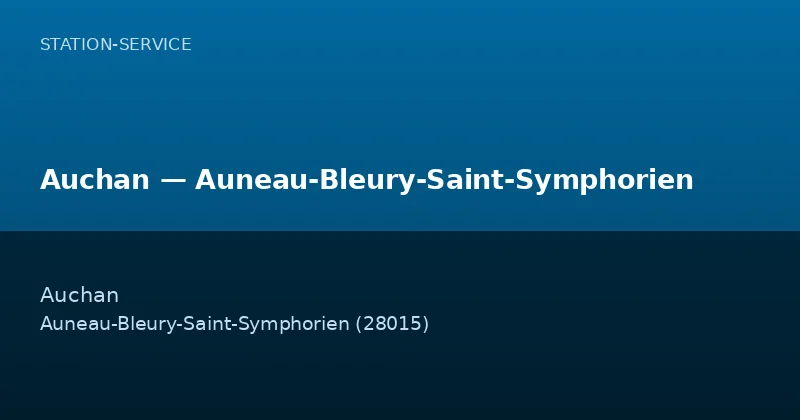 Auchan — Auneau-Bleury-Saint-Symphorien