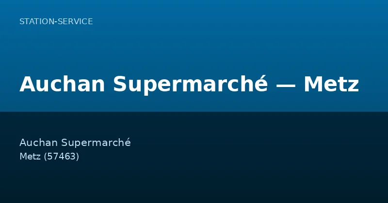 Auchan Supermarché — Metz