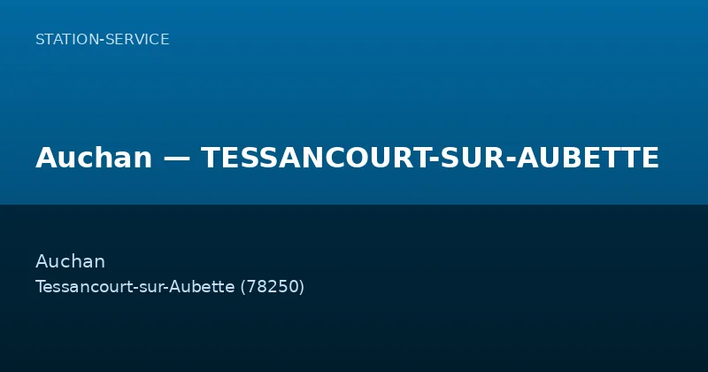Auchan — TESSANCOURT-SUR-AUBETTE