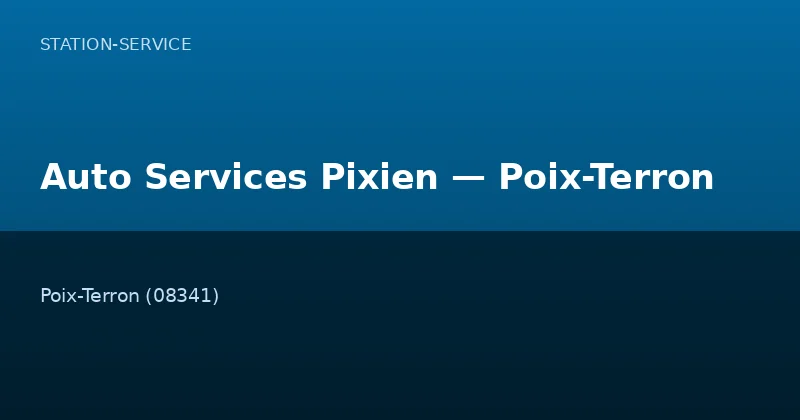 Auto Services Pixien — Poix-Terron