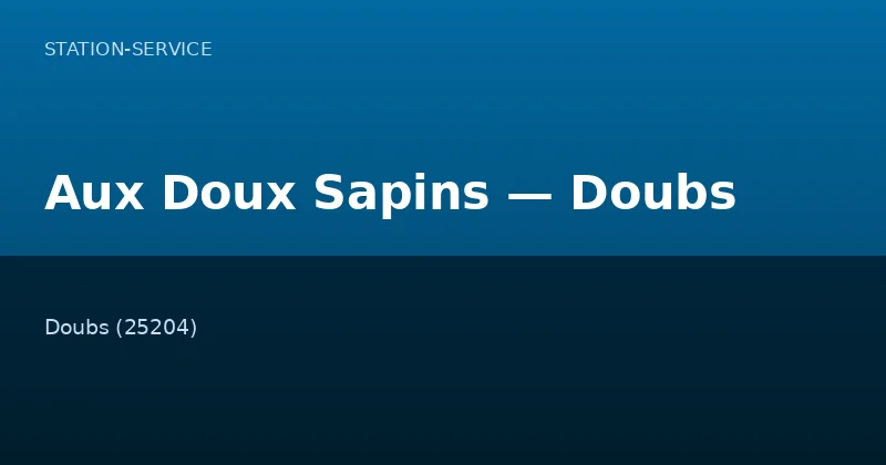 Aux Doux Sapins — Doubs