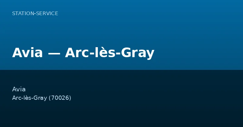 Avia — Arc-lès-Gray