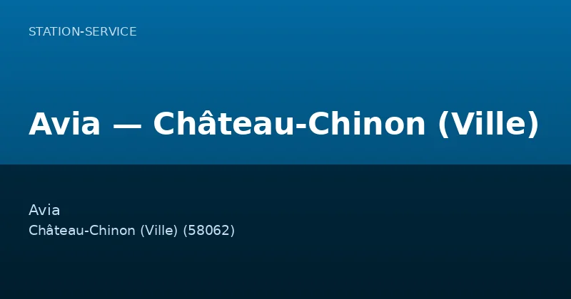 Avia — Château-Chinon (Ville)