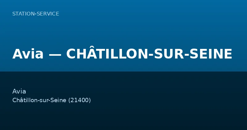 Avia — CHÂTILLON-SUR-SEINE