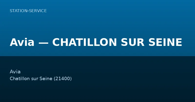 Avia — CHATILLON SUR SEINE