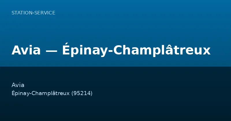 Avia — Épinay-Champlâtreux
