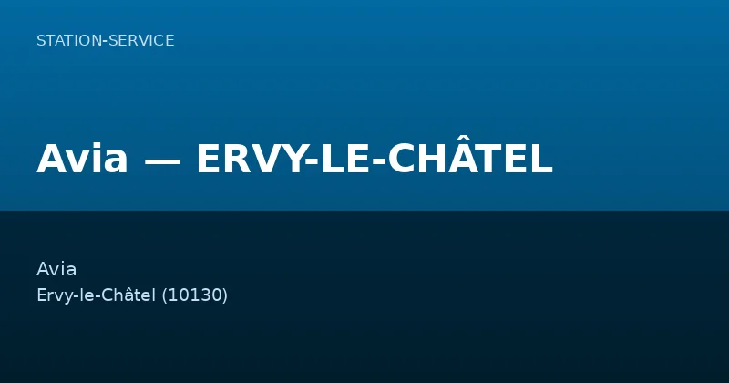 Avia — ERVY-LE-CHÂTEL