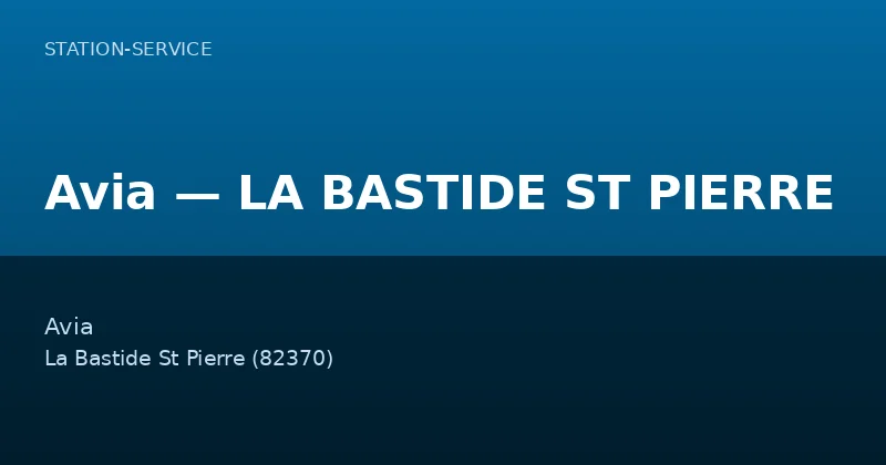 Avia — LA BASTIDE ST PIERRE