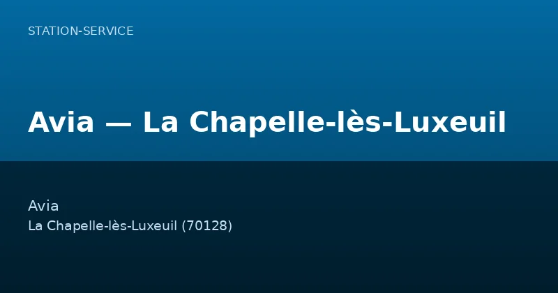 Avia — La Chapelle-lès-Luxeuil