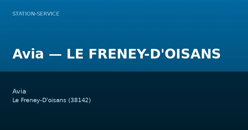 Avia — LE FRENEY-D'OISANS
