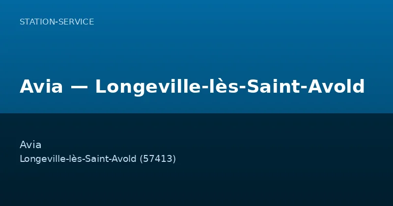 Avia — Longeville-lès-Saint-Avold