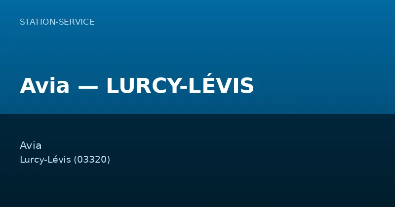 Avia — LURCY-LÉVIS