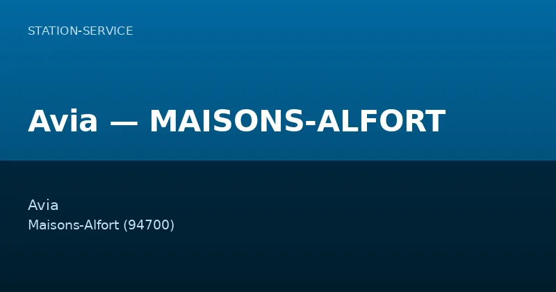 Avia — MAISONS-ALFORT