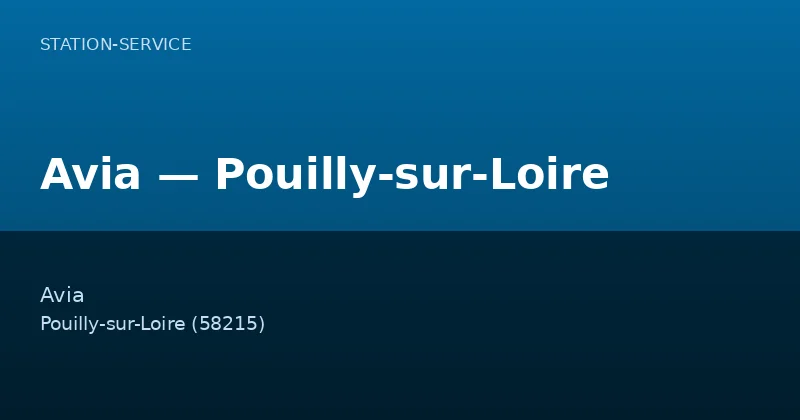 Avia — Pouilly-sur-Loire