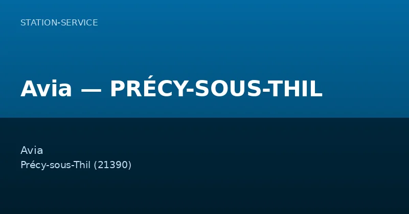 Avia — PRÉCY-SOUS-THIL
