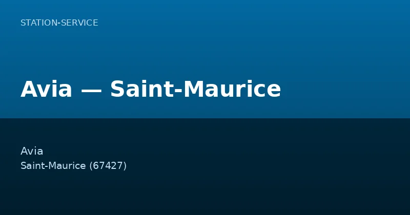 Avia — Saint-Maurice