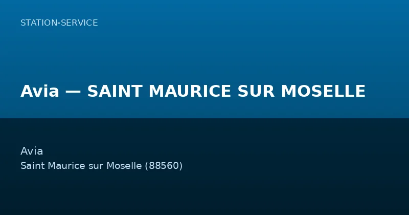 Avia — SAINT MAURICE SUR MOSELLE