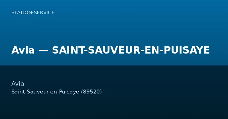 Avia — SAINT-SAUVEUR-EN-PUISAYE