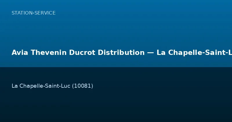 Avia Thevenin Ducrot Distribution — La Chapelle-Saint-Luc