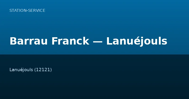 Barrau Franck — Lanuéjouls