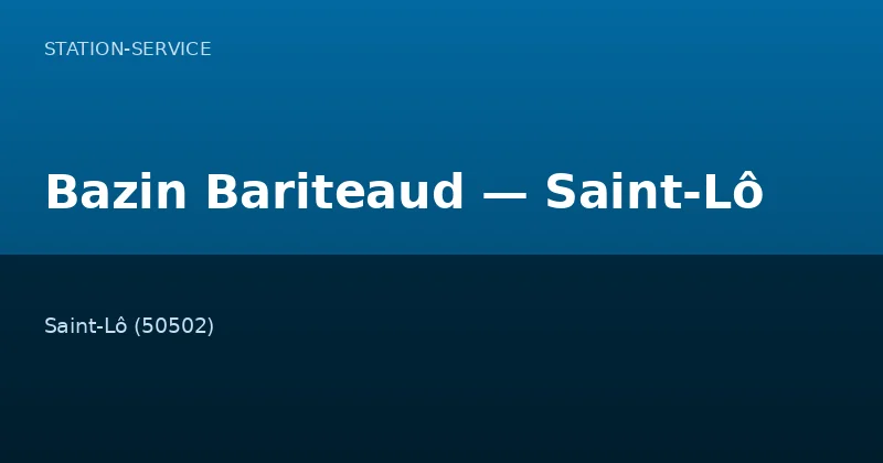 Bazin Bariteaud — Saint-Lô