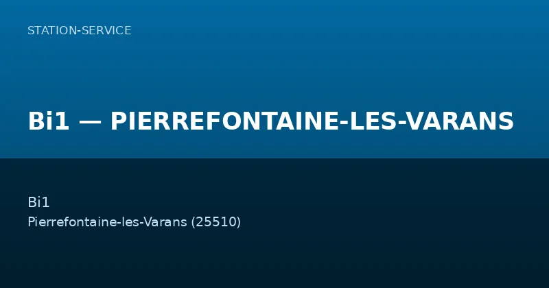 Bi1 — PIERREFONTAINE-LES-VARANS
