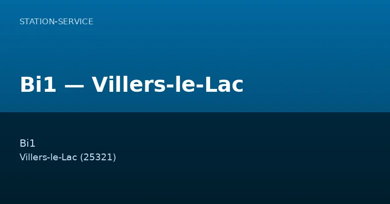 Bi1 — Villers-le-Lac