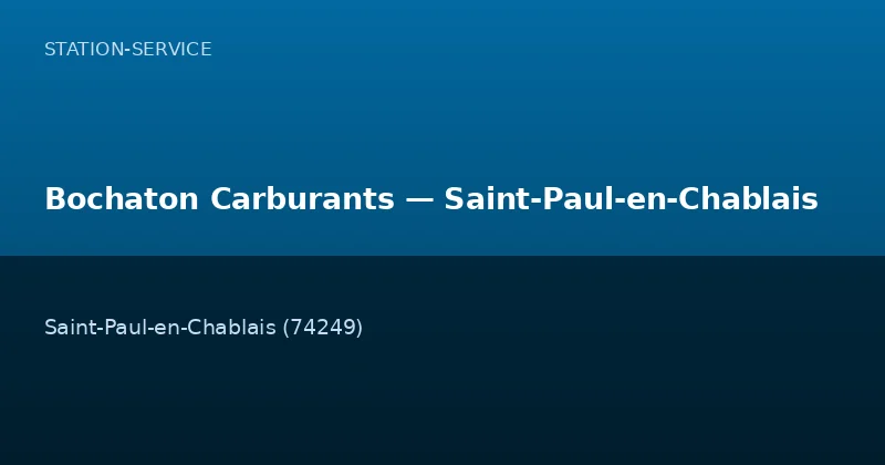 Bochaton Carburants — Saint-Paul-en-Chablais