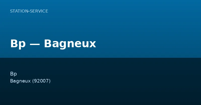 Bp — Bagneux