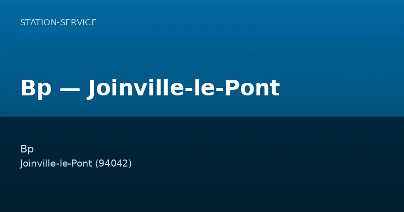 Bp — Joinville-le-Pont
