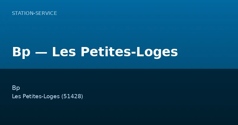 Bp — Les Petites-Loges