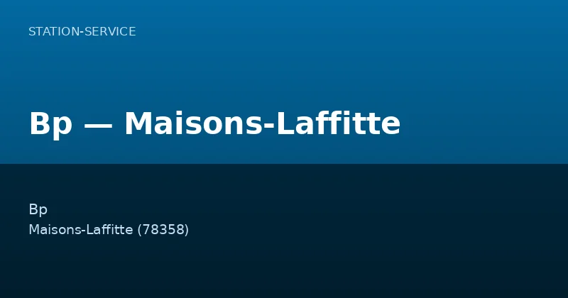 Bp — Maisons-Laffitte