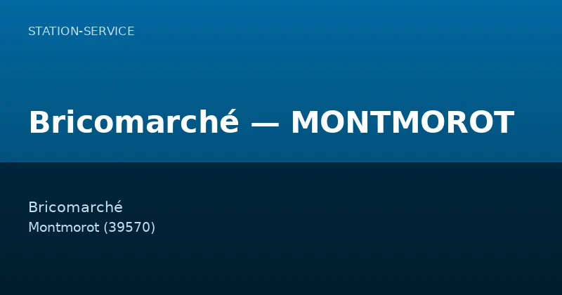 Bricomarché — MONTMOROT