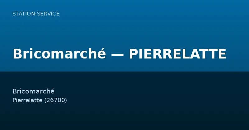 Bricomarché — PIERRELATTE