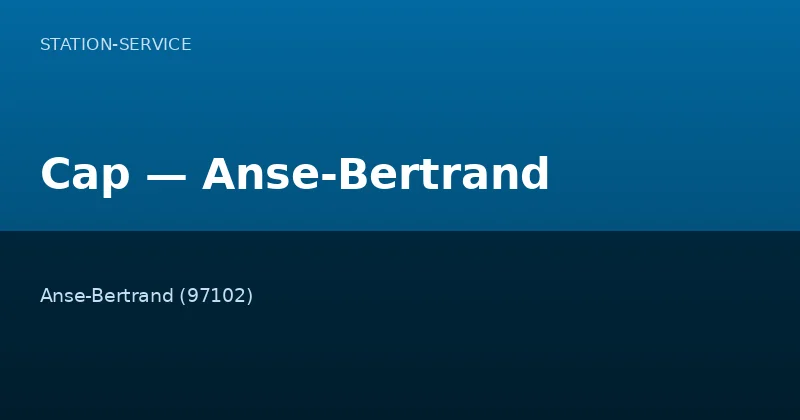 Cap — Anse-Bertrand