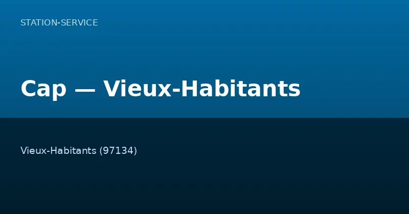 Cap — Vieux-Habitants