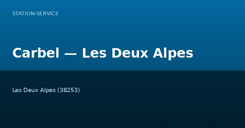 Carbel — Les Deux Alpes