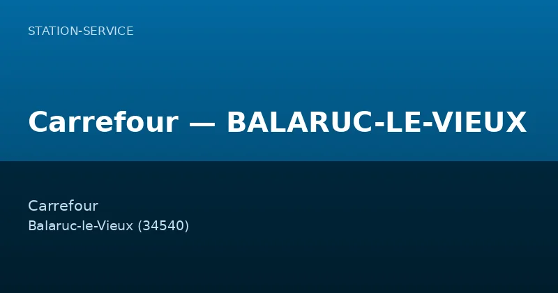 Carrefour — BALARUC-LE-VIEUX