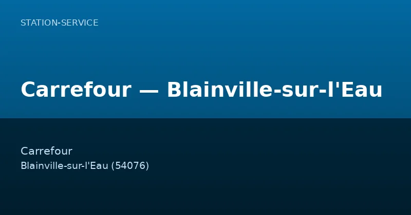 Carrefour — Blainville-sur-l'Eau