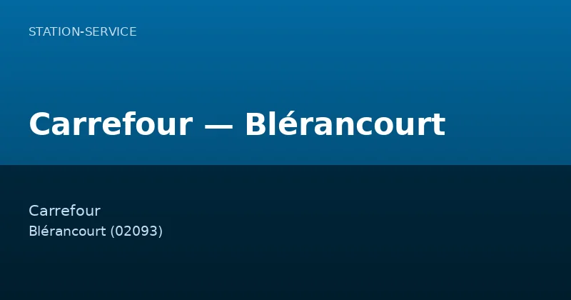 Carrefour — Blérancourt