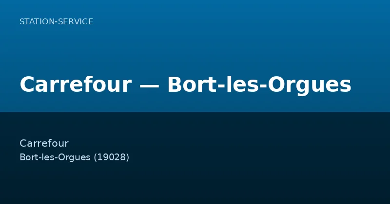 Carrefour — Bort-les-Orgues