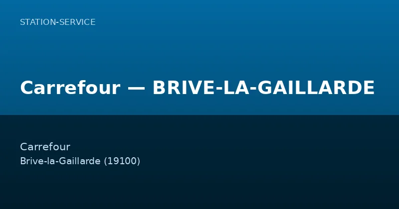 Carrefour — BRIVE-LA-GAILLARDE